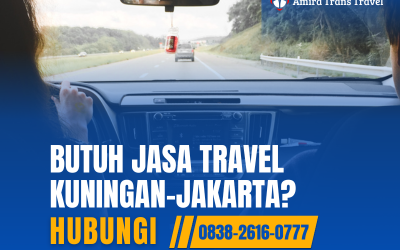 Rute Travel Kuningan-Jakarta: Perjalanan Nyaman dengan Amira Trans Travel