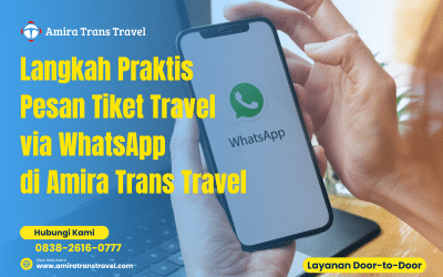 Panduan Praktis dan Anti Repot Cara Pesan Tiket Travel Online di Amira Trans Travel